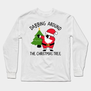 Dabbing Around The Christmas tree Long Sleeve T-Shirt